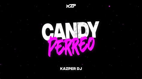 candy perreo video oficial|candy perreo (video oficial) :) .